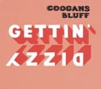 Coogans Bluff - Gettin' Dizzy