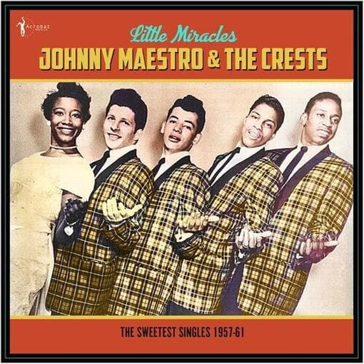 Johnny Maestro & The Crests - Little Miracles: The Sweetest Singles 1957-61 (LP)