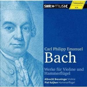 Albrecht Breuninger, Piet Kuijken - C.P.E. Bach: Works For Violin And Pianoforte (CD)
