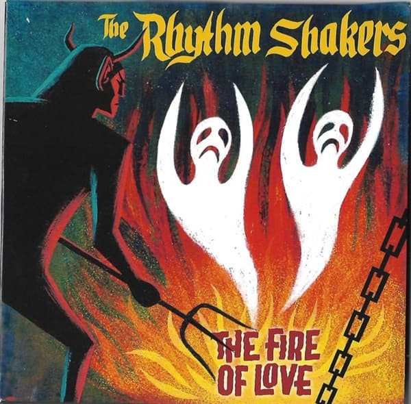 The Rhythm Shakers - Fire Of Love (7" Single)