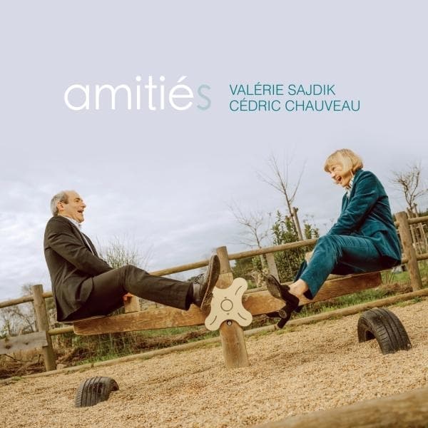 Valerie Sajdik & Cedric Chauveau - Amities (CD)