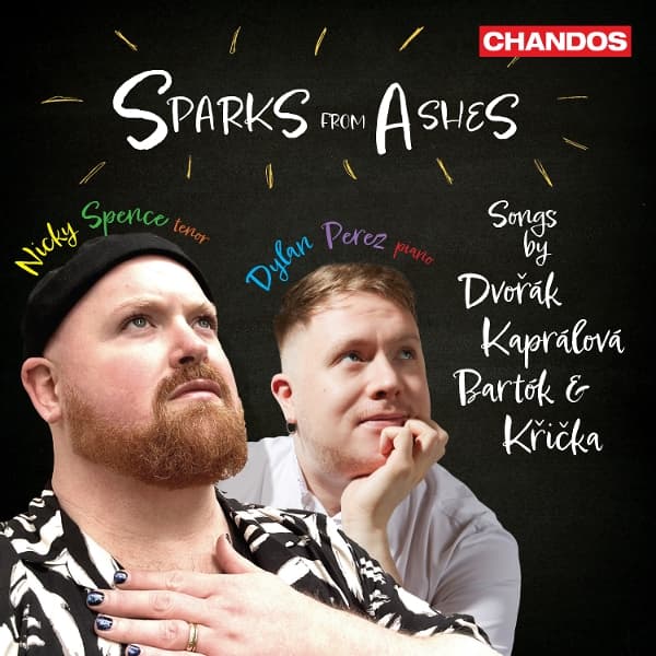 Nicky Spence & Dylan Perez - Sparks From Ashes: Songs By Dvořák (CD)