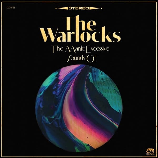 The Warlocks - The Maniac Excessive Sounds Of (LP) (Coloured Vinyl)