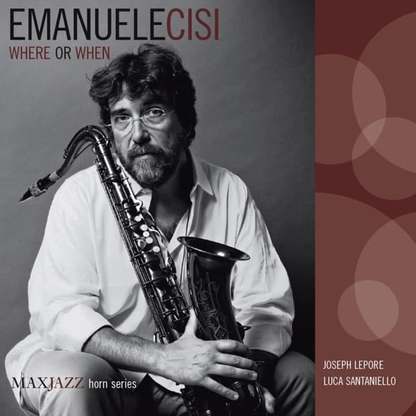 Emanuele Cisi - Where Or When (CD)