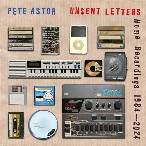 Pete Astor - Unsent Letters: Home Recordings 1984-2024 (LP)