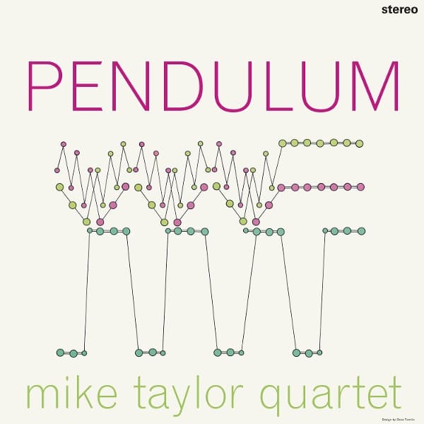 Mike Taylor Quartet - Pendulum (LP) (Remastered)