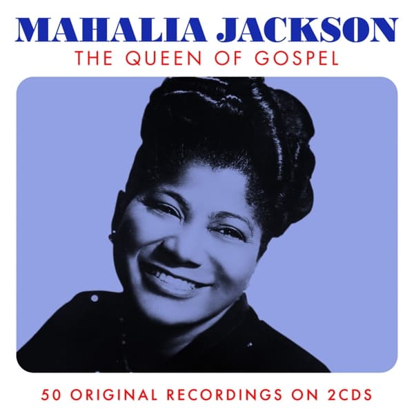Mahalia Jackson - The Queen Of Gospel (2 CD)