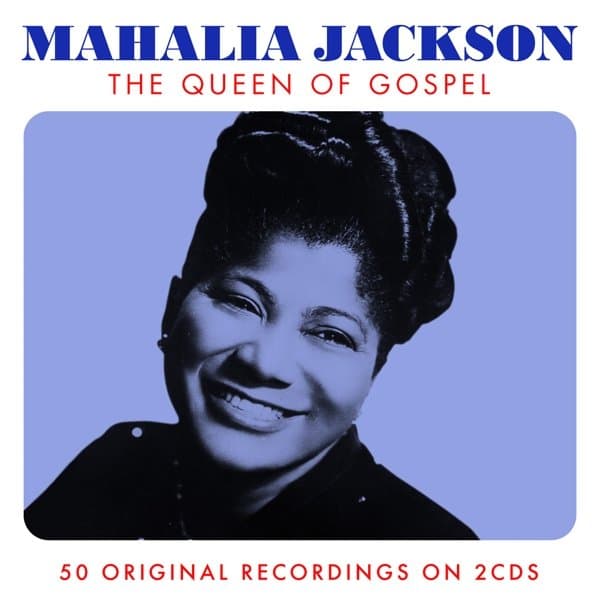 Mahalia Jackson - The Queen Of Gospel (2 CD)