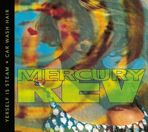 Mercury Rev - Yourself Is Steam + Car Wash Hair (2 CD)