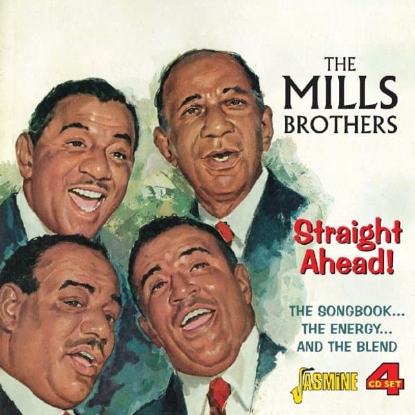 The Mills Brothers - Straight Ahead! The Songbook...The Energy...And The Blend (4 CD)