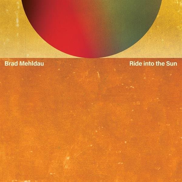 Brad Mehldau - Ride Into The Sun (2 LP)