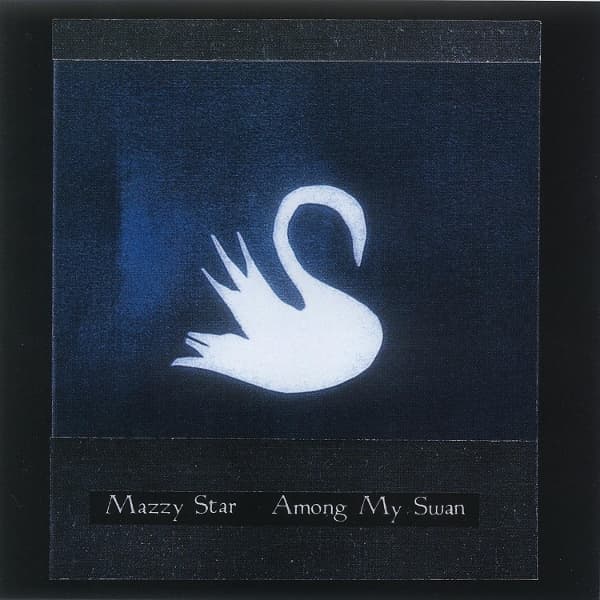 Mazzy Star - Among My Swan (LP)