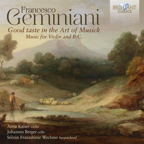 Anna Kaiser, Johannes Berger & Sólrún Franzdóttir Wechner - Francesco Geminiani: Good Taste In The Art Of Musick, Music For Violin And B.C. (CD)
