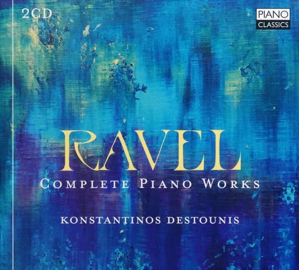 Konstantinos Destounis - Ravel: Complete Piano Works (2 CD)