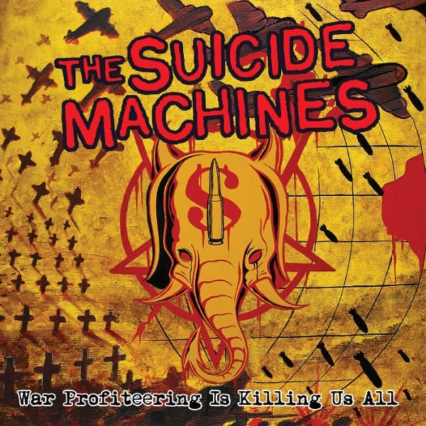 The Suicide Machines - War Profiteering Is Killing Us All (LP) (20th Anniversary Edition)