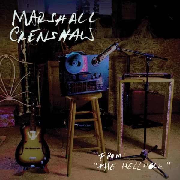 Marshall Crenshaw - From The Hellhole (2 LP) (Coloured Vinyl)