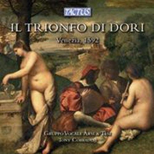 Gruppo Vocale Àrsi & Tèsi, Antonio Corradini - Il Trionfo di Dori (Venezia 1592) (CD)