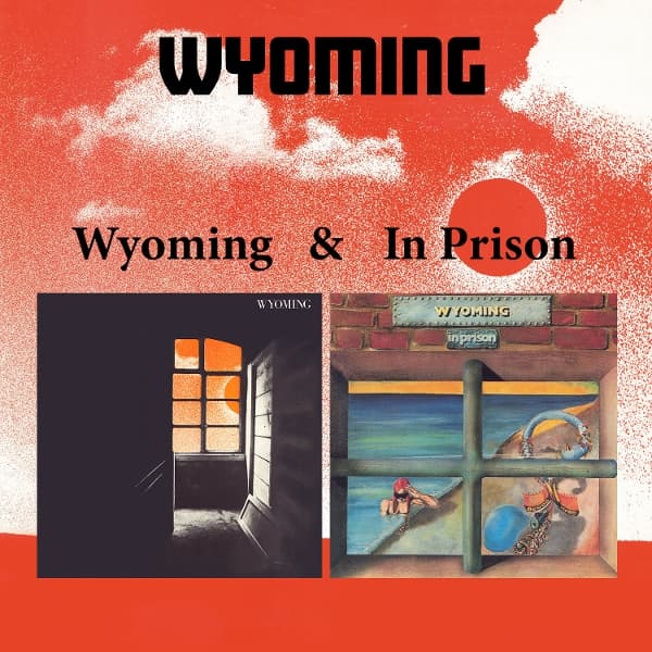 Wyoming - Wyoming / In Prison (2 CD)