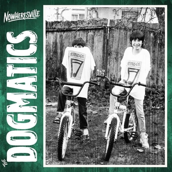 The Dogmatics - Nowhersville (CD)