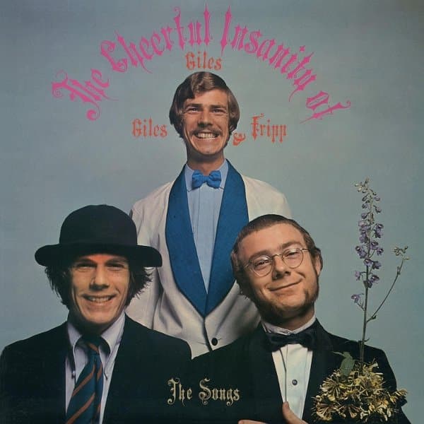 Giles, Giles & Fripp - The Cheerful Insanity Of…/ The Songs (LP)