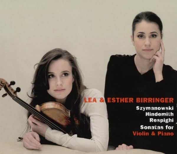 Lea Birringer & Esther Birringer - Szymanowski - Hindemith - Respighi: Violin Sonatas (CD)
