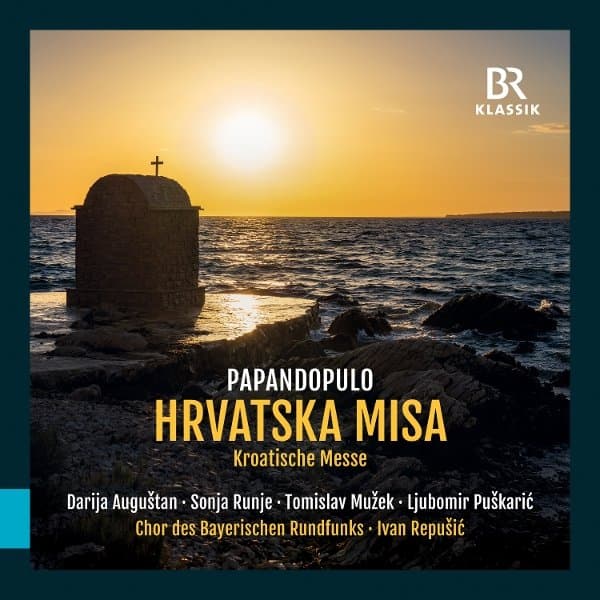 Darija Augustan, Sonja Runje, Tomislav Muzek, Ljubomir Puskaric, Chor Des Bayerischen Rundfunks, Ivan Repušić - Papandopulo: Hrvatska Misa (CD)