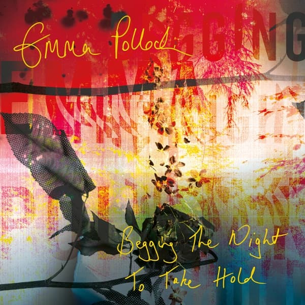 Emma Pollock - Begging The Night To Take Hold (CD)