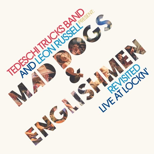 Leon Russell & Tedeschi Trucks Band - Tedeschi Trucks Band And Leon Russell Present: Mad Dogs & Englishmen (Revisited Live At Lockin') (CD)