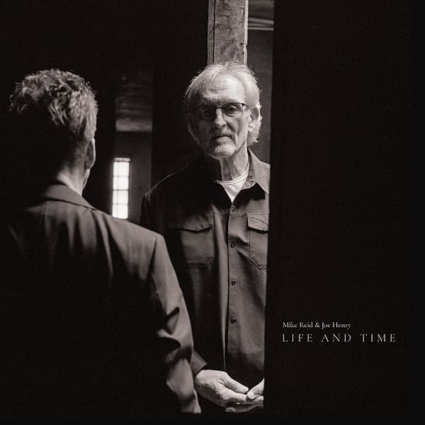 Mike Reid & Joe Henry - Life And Time (2 LP)