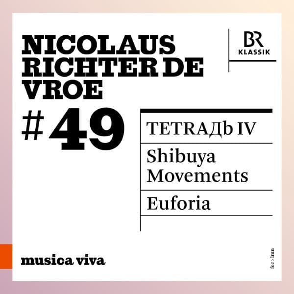 Peter Rundel, Symphonieorchester Des Bayerischen Rundfunks, Cristobal Halffter, Mariss Jansons - Nicolaus Richter De Vroe: Tetrad B IV | Shibuya Movements | Euforia (CD)