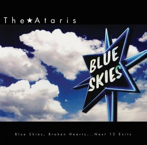 The Ataris - Blue Skies Broken Hearts Next 12 Exits (LP)