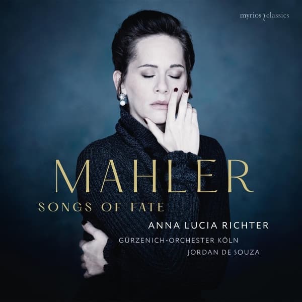 Anna Lucia Richter, Gürzenich-Orchester Köln & Jordan De Souza - Mahler: Songs Of Fate (CD)