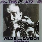 Wild Bill Davison And His All Star Stompers - This Is Jazz! (CD)