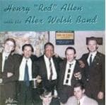 Henry 'Red' Allen With The Alex Welsh Band - Henry Red Allen With The Alex Welsh Band (CD)