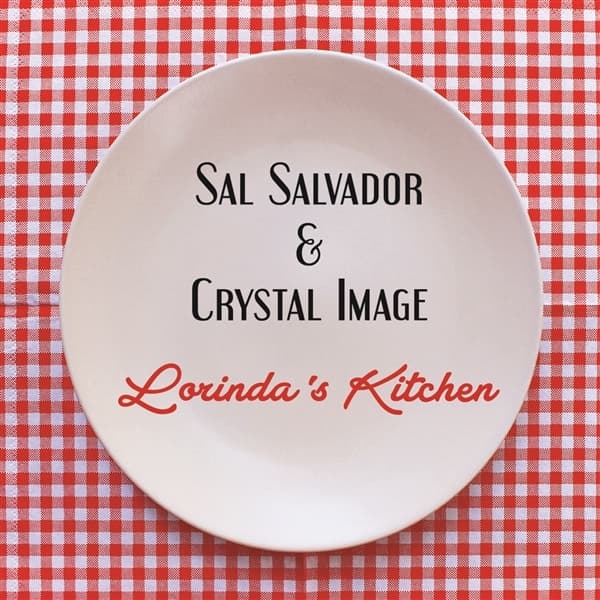 Sal Salvador & Crystal Image - Lorinda's Kitchen (CD)