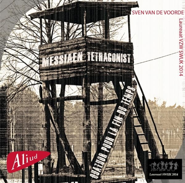 Ensemble Tetragonist, Sven van de Voorde - Messiaen: TetraGonist | Quatuor Pour La Fin Du Temps (CD)