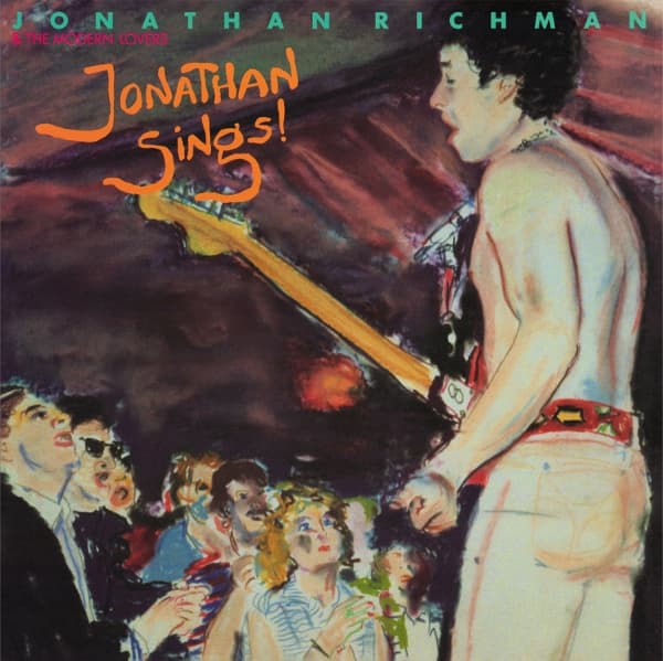 Jonathan Richman & The Modern Lovers - Jonathan Sings! (LP) (Coloured Vinyl) (Limited Edition)