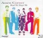 Amen Corner - Bend Me Shape Me