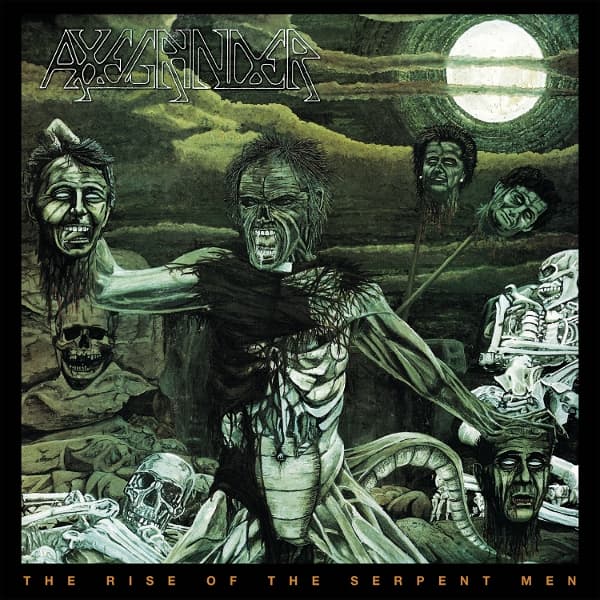 Axegrinder - Rise Of The Serpent Men (CD)