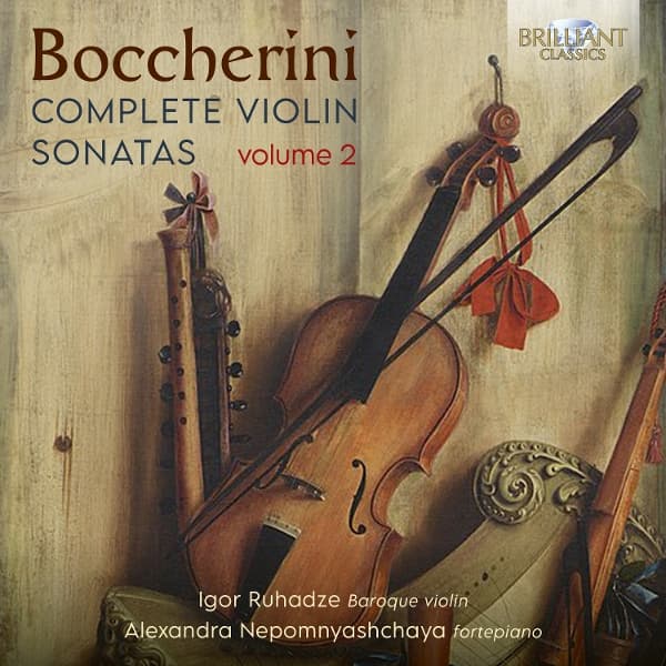 Igor Ruhadze - Boccherini: Complete Violin Sonatas, Vol.2 (CD)
