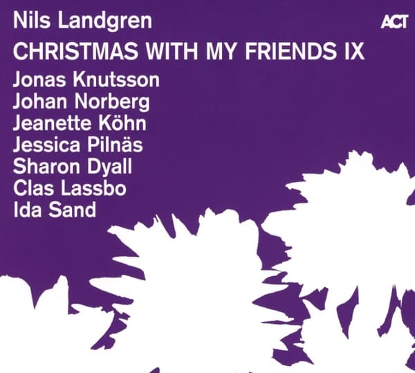 Nils Landgren - Christmas With My Friends Ix (CD)