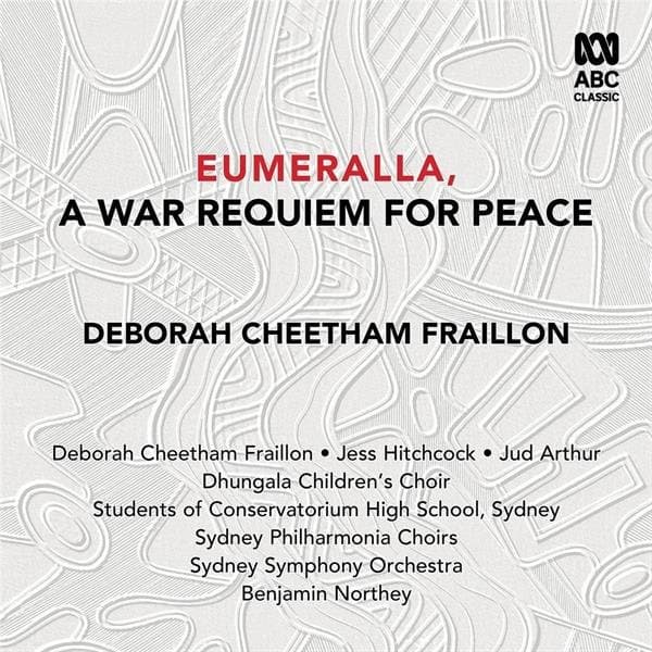 SYDNEY SYMPHONY ORCHESTRA - Eumeralla, A War Requiem For Peace