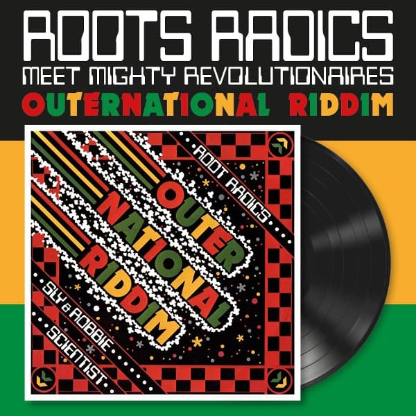 Roots Radics Meet Mighty Revolutionaries - Outernational Riddim (LP)