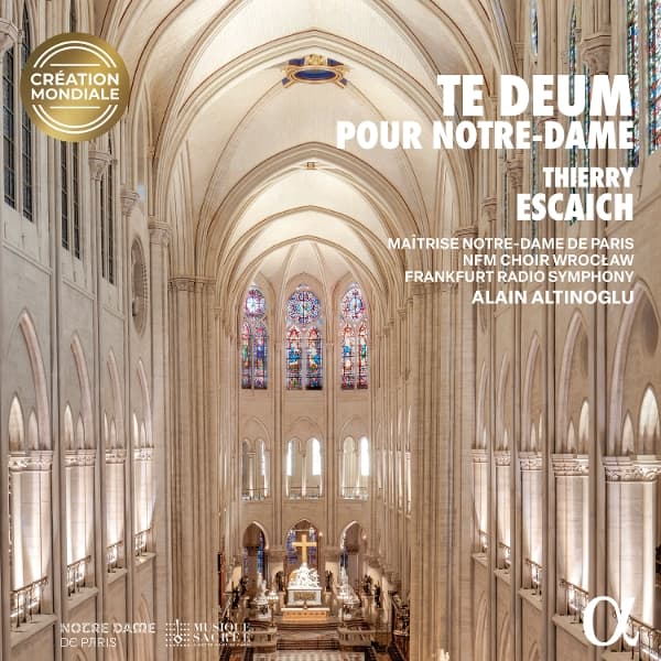 Alain Altinoglu, Thierry Escaich, Maitrise Notre-Dame De Paris, NFM Choir, Frankfurt Radio Symphony - Escaich: Te Deum Pour Notre-Dame (CD)