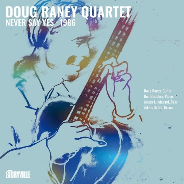 Doug Raney Quartet - Never Say Yes, 1986 (CD)