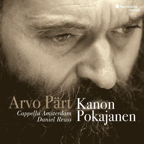Cappella Amsterdam & Daniel Reuss - Arvo Pärt: Kanon Pokajanen (CD)