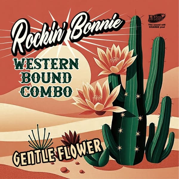 Rockin' Bonnie Western Bound Combo - Gentle Flower (7" Single)