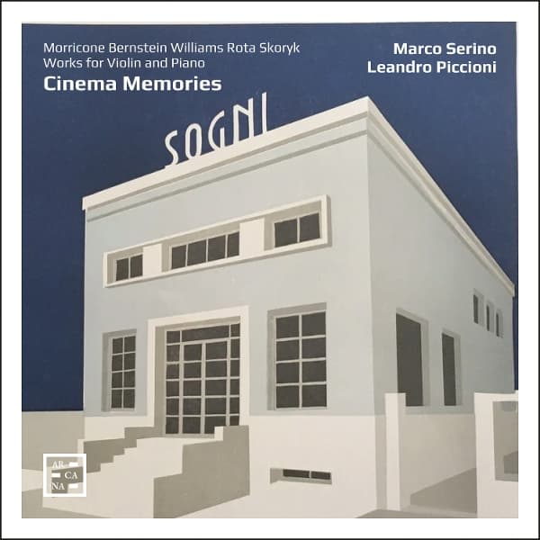 Marco Serino, Leandro Piccioni - Cinema Memories: Morricone, Williams, Bernstein, Rota & Skoryk (CD)