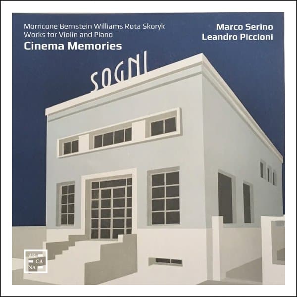 Marco Serino, Leandro Piccioni - Cinema Memories: Morricone, Williams, Bernstein, Rota & Skoryk (CD)