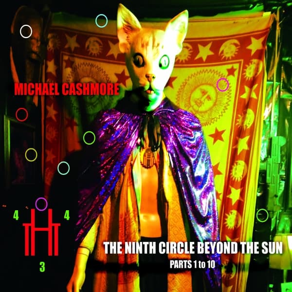 Michael Cashmore - The Ninth Circle Beyond The Sun (Parts 1 To 10) (CD)